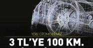 Yerli otomobil 100 km'yi 3 liraya gidecek