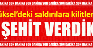 Yüksekova'da hain saldırı! 5 Şehit