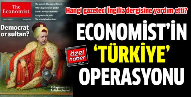 The Ekonomist'in Türkiye operasyonu !