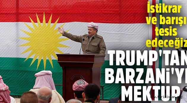Trump'tan Barzani'ye mektup!