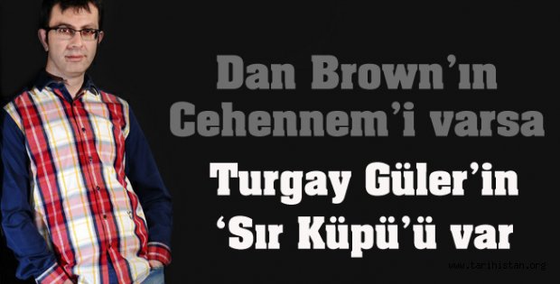 Turgay Güler'in "Sır Küpü"ü