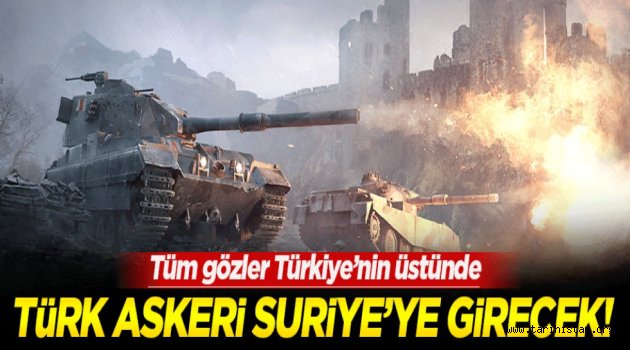 Türk askeri 2016'da Suriye'ye girecek