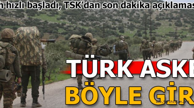 Türk askeri böyle girdi… Bombardıman sürüyor!