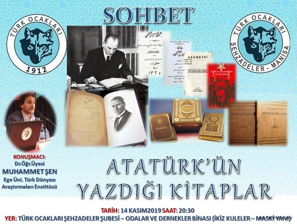 Türk Ocakları Manisa Şehzadeler Şubesinde Bu Hafta "Atatürk'ün Yazdığı Kitaplar" Konuşulacak