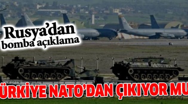 Türkiye NATO'dan çıkyor mu?