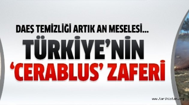 Türkiye'nin 'Cerablus' zaferi