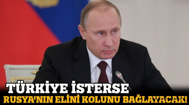 Türkiye'nin Rusya'ya karşı en büyük kozu