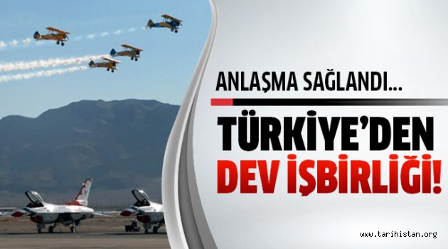 Türkiye'den dev işbirliği!
