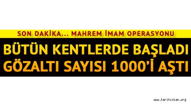  Türkiye'nin bütün illerinde 'mahrem imam' operasyonu
