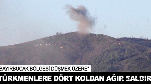 Türkmenlere dört koldan ağır saldırı: Türkmen Dağı düştü