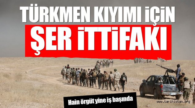 Türkmenlere karşı şer ittifak!