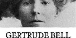  Ortadoğuda İngiliz Kadın Ajan:Gertrude Bell