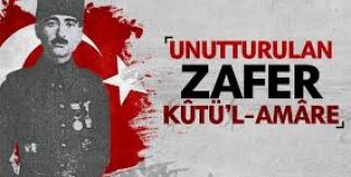  Kut ul Amare Kahramanı Halil Paşa